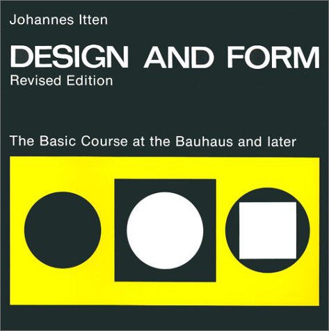 Design And Form: The Basic Course At The Bauhaus And Later, Revised Edition,New