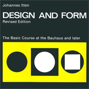 Design and Form: The Basic Course at the Bauhaus and Later, Revised Edition,Used
