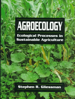 Agroecology: Ecological Processes in Sustainable Agriculture,Used