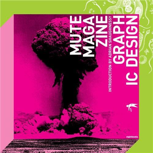 Mute Magazine: Graphic Design,New
