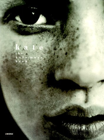 Kate: The Kate Moss Book,New