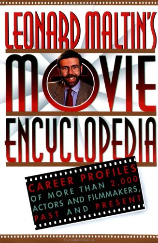 Leonard Maltin's Movie Encyclopedia: Career Profiles of More than 2000 Actors and Filmmakers, Past and Present (Reference),Used