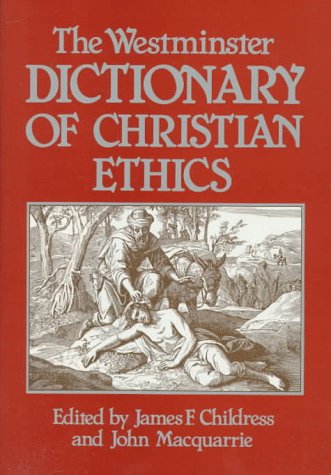 The Westminster Dictionary of Christian Ethics,Used
