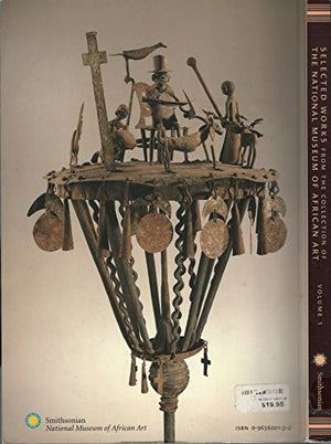 Selected Works from the Collection of the National Museum of African Art, Volume 1,Used
