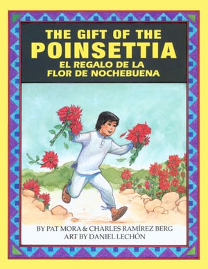 The Gift of the Poinsetta/El Regalo de La Flor de Nochebuena (English and Spanish Edition),Used