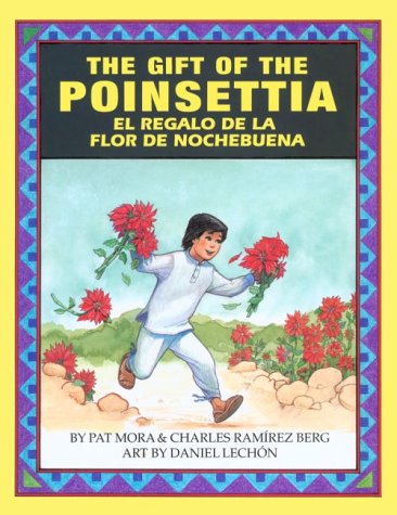 The Gift of the Poinsetta/El Regalo de La Flor de Nochebuena (English and Spanish Edition),Used