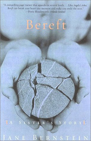 Bereft: A Sister's Story,Used