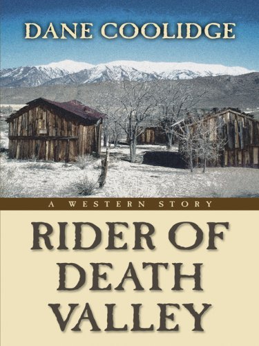 Rider of Death Valley: A Western Story (Five Star Western Series),Used