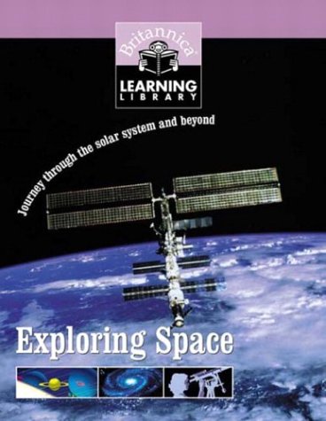 Exploring Space (Britannica Learning Library),Used