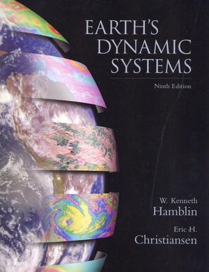Earth's Dynamic Systems (9th Edition),Used