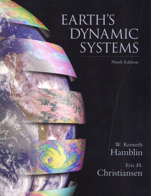 Earth's Dynamic Systems (9th Edition),Used