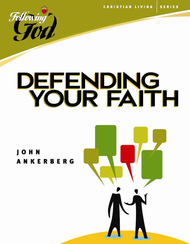 Defending Your Faith (Following God Christian Living Series),New