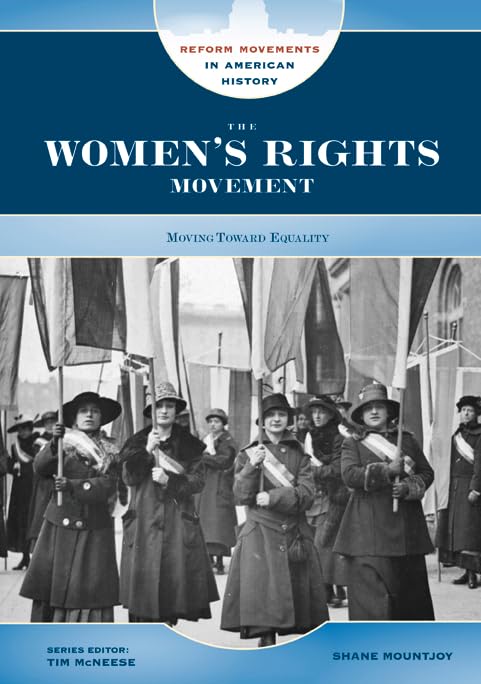 The Women's Rights Movement: Moving Toward Equality (Reform Movements in American History),Used