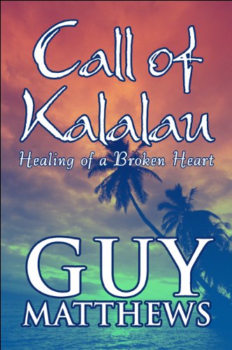 Call of Kalalau: Healing of a Broken Heart,Used