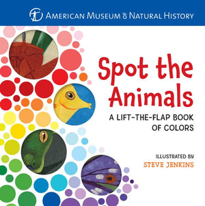 Spot the Animals: A LifttheFlap Book of Colors,Used