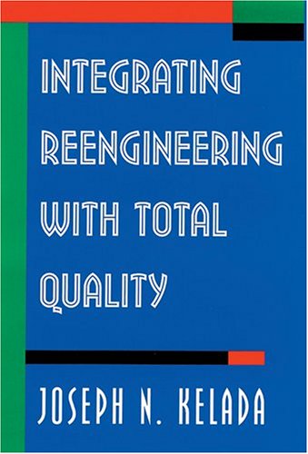 Integrating Reengineering With Total Quality,Used