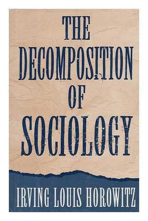 The Decomposition of Sociology,Used
