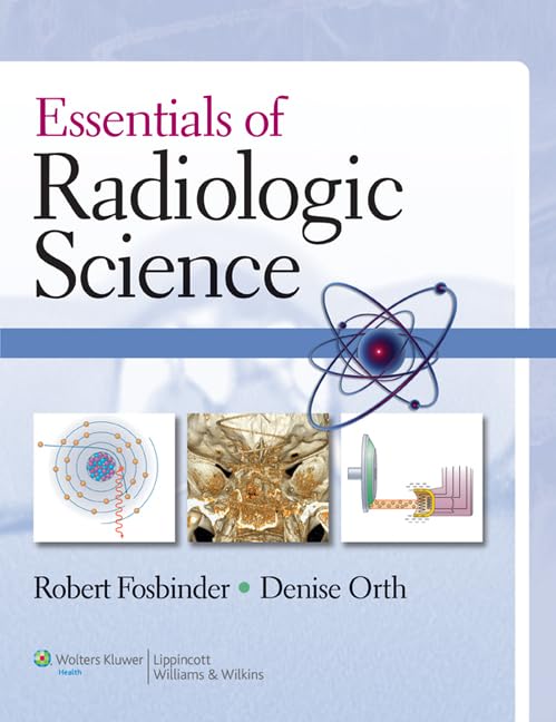 Essentials Of Radiologic Science