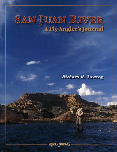 San Juan River: A Fly Angler's Journal,Used