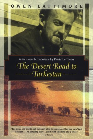 The Desert Road To Turkestan (Kodansha Globe)