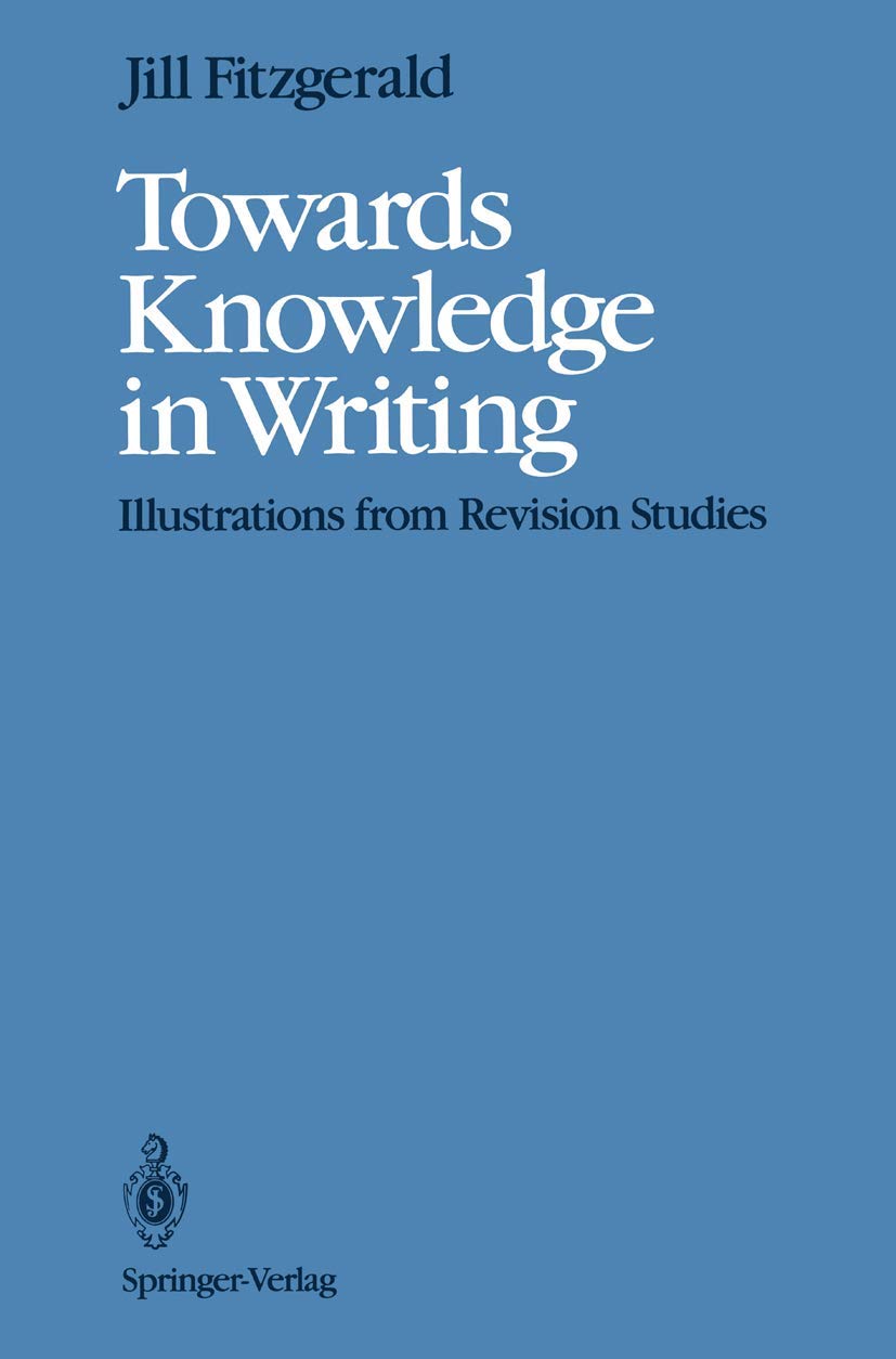 Towards Knowledge in Writing: Illustrations from Revision Studies,Used