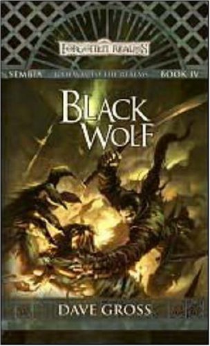 Black Wolf: Sembia: Gateway To The Realms, Book Iv