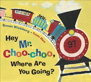 Hey, Mr. Choochoo, Where Are You Going?,New
