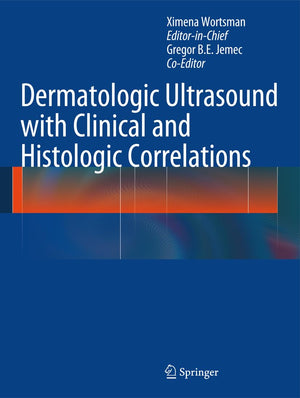 Dermatologic Ultrasound with Clinical and Histologic Correlations,Used