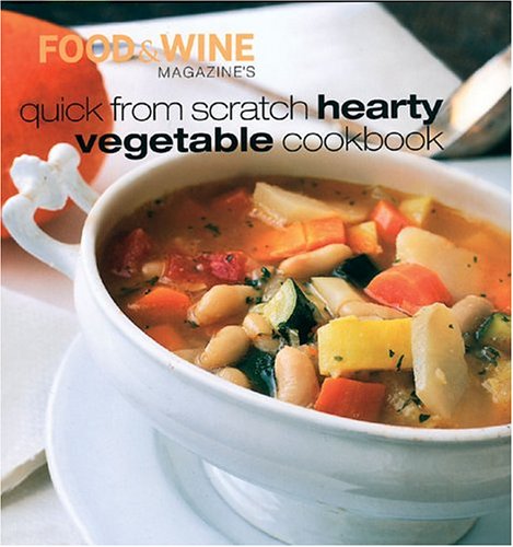 Quick from Scratch Hearty Vegetable Cookbook,Used