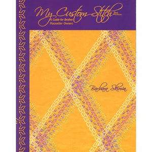 My Custom Stitch: A Guide For Brother Pacesetter Owners,New