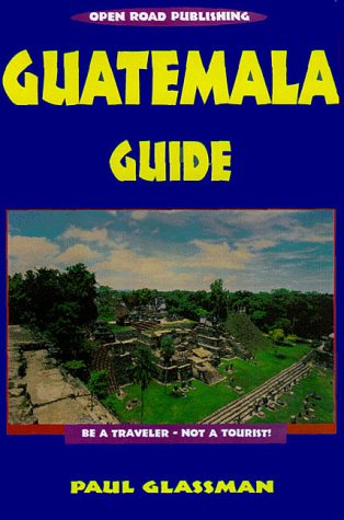 Guatemala Guide, 11th Edition (Open Road Travel Guides),Used