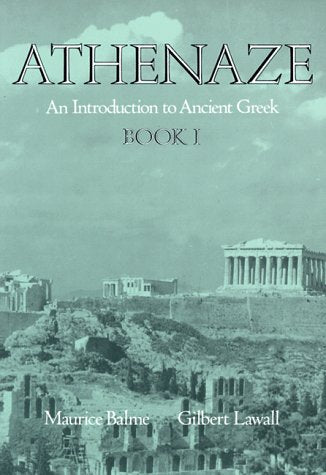 Athenaze: An Introduction To Ancient Greek: Book I