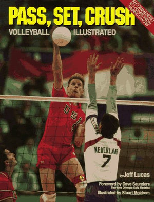 Pass, Set, Crush: Volleyball Illustrated,Used