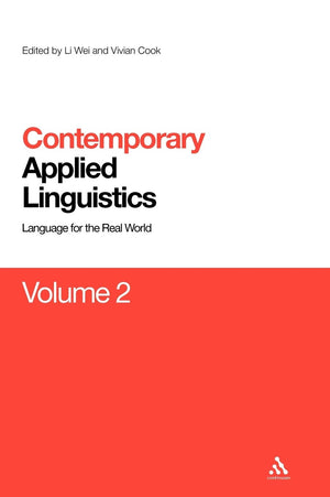 Contemporary Applied Linguistics Volume 2: Volume Two Linguistics For The Real World (Contemporary Studies In Linguistics),Used