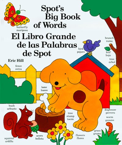 Spot's Big Book of Words / El libro grande de las palabras de Spot (English and Spanish Edition),Used