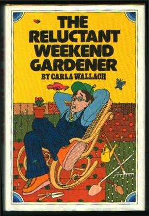 The reluctant weekend gardener,Used