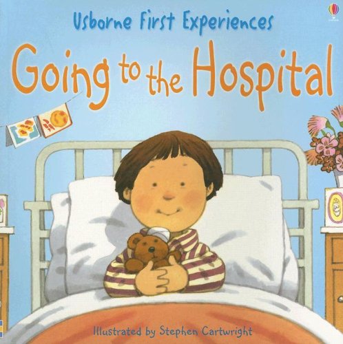 Going to the Hospital (First Experiences),Used