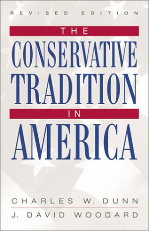 The Conservative Tradition in America,New
