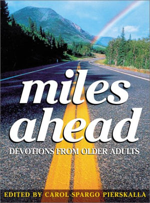 Miles Ahead: Devotions from Older Adults