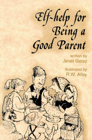 Elfhelp for Being a Good Parent (Elf Self Help),Used