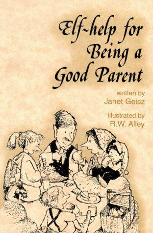 Elfhelp for Being a Good Parent (Elf Self Help),Used