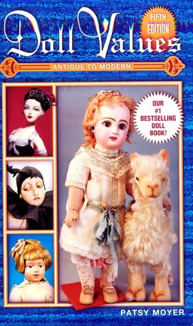 Doll Values: Antique to Modern (Doll Values Antique to Modern, 5th ed),Used