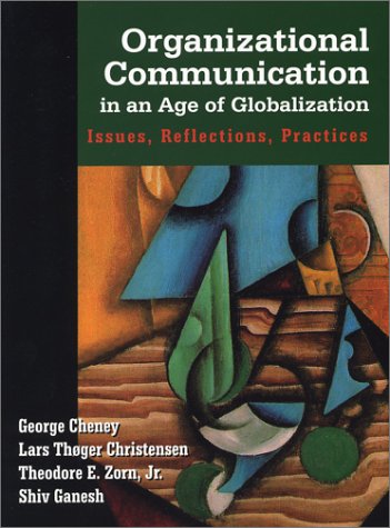 Organizational Communication in an Age of Globalization: Issues, Reflections, Practices,Used