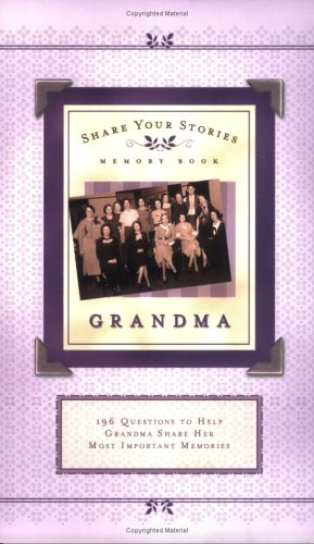 Share Your Stories Memory Book: Grandma,Used