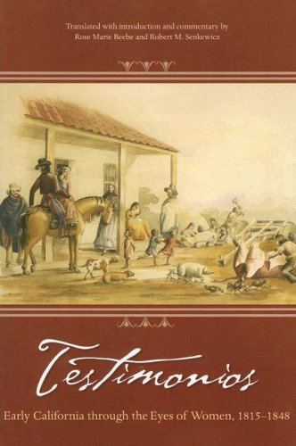 Testimonios: Early California Through the Eyes of Women, 18151848,Used