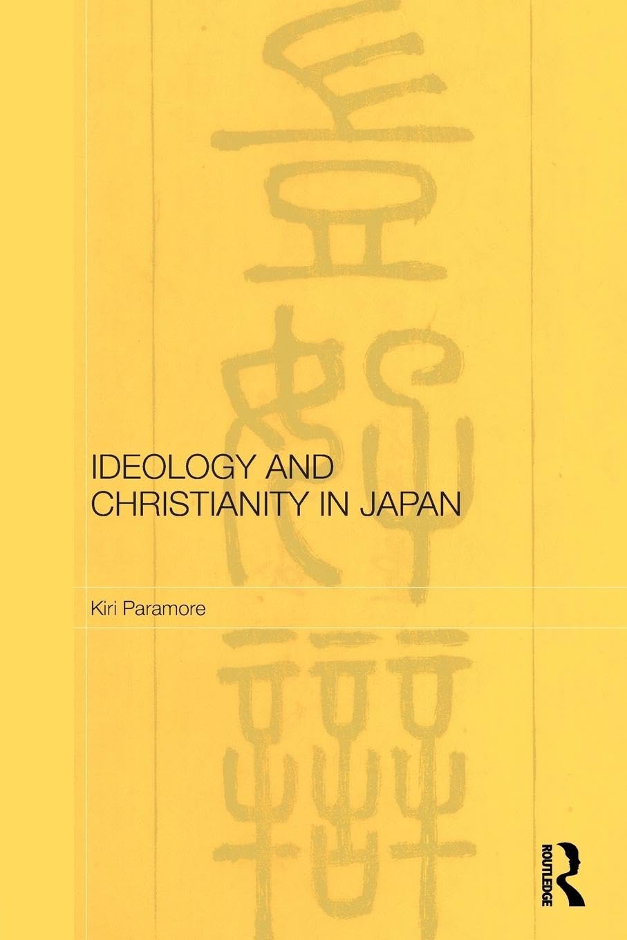 Ideology and Christianity in Japan (Routledge/Leiden Series in Modern East Asian Politics, History and Media),Used