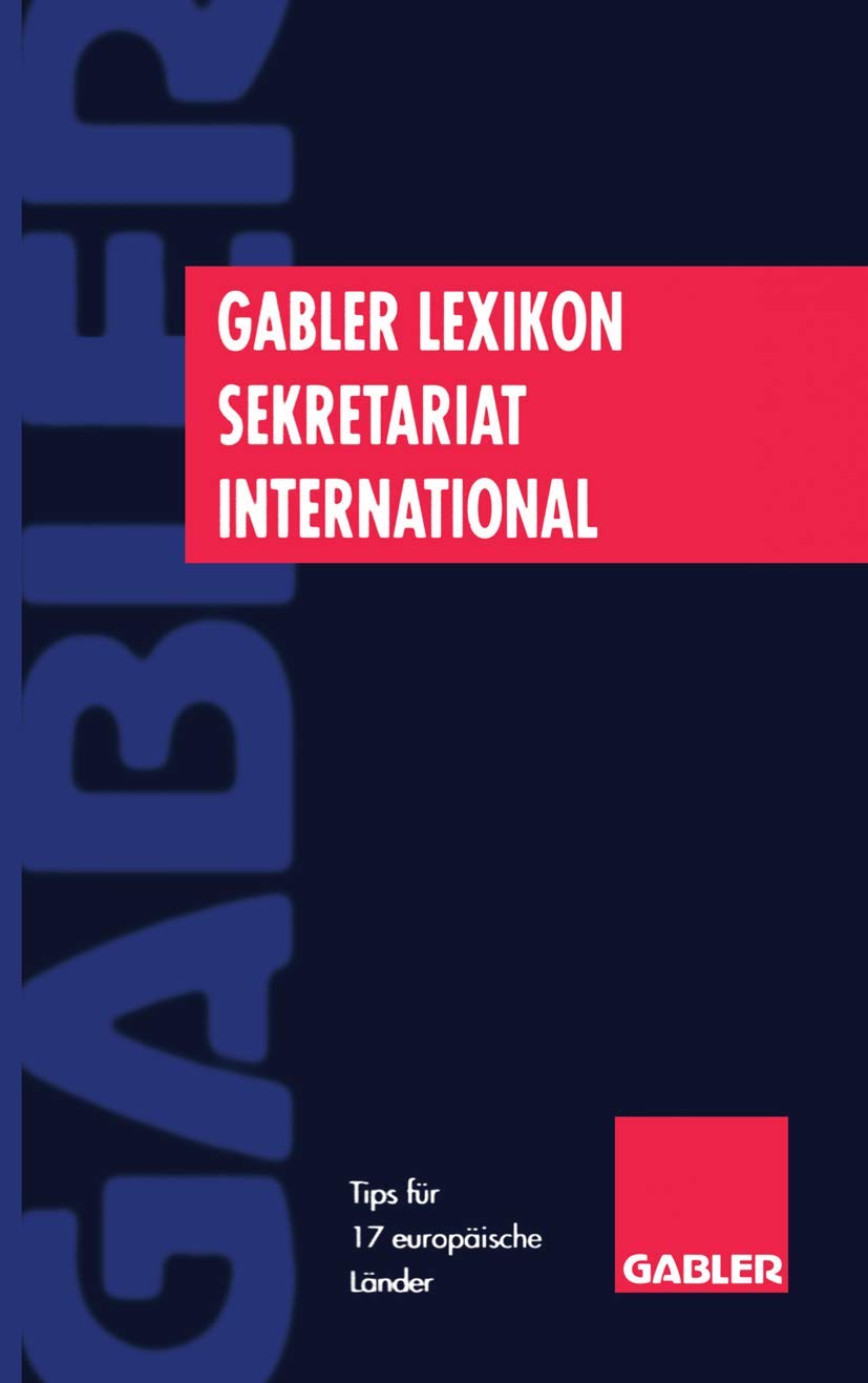 Gabler Lexikon Sekretariat International: Tips Fr 17 Europische Lnder (German Edition),Used