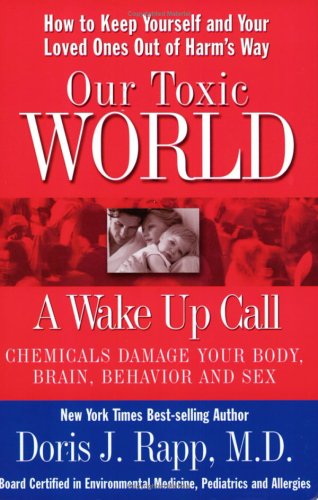 Our Toxic World: A Wake Up Call,Used