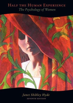 Half the Human Experience: The Psychology of Women,New