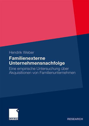 Familienexterne Unternehmensnachfolge: Eine empirische Untersuchung ber Akquisitionen von Familienunternehmen (German Edition),Used